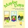 Maybe Days: A Book for Children in Foster Care
