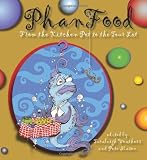 PhanFood: From the Kitchen Pot to the Tour Lot (Excelsior Editions)