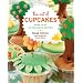The Art of Cupcakes: More Than 40 Festive Recipes