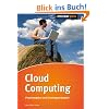 Cloud Computing: Praxisratgeber und Einstiegsstrategien