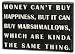 Box Sign - Money Can't Buy