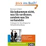 Sie bekommen nicht, was Sie verdienen, sondern was Sie verhandeln: Strategien f�r die erfolgreiche Verkaufsverhandlung