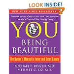 YOU: Being Beautiful: The Owner's Manual to Inner and Outer Beauty