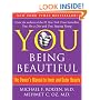 YOU: Being Beautiful: The Owner's Manual to Inner and Outer Beauty