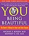 YOU: Being Beautiful: The Owner's Manual to Inner and Outer Beauty