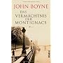 Das Verm�chtnis der Montignacs: Roman von John Boyne