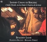 Cyrano de Bergeracs LAutre Monde ou Les Estats & Empires de la Lune (spoken word, plus music) / Lazar, Bolton, Perrot