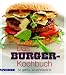 Suchen : Das Burger-Kochbuch: So geht's, so schmeckt's!