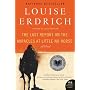 The Last Report On The Miracles At Little No Horse&hellip by Louise Erdrich