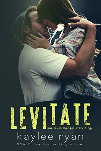 Levitate, by Kaylee Ryan