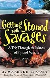  : Getting Stoned with Savages