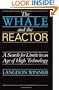 The Whale and the Reactor: A Search for Limits in an Age of High Technology