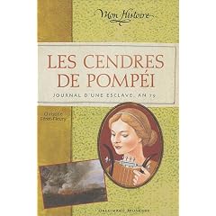 Les cendres de Pomp�i : Journal de Bris�is, an 79