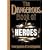 The Dangerous Book of Heroes