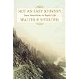 Not an Easy Journey: Some Transitions in Baptist Life by Walter B. Shurden