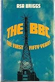 The BBC : the first fifty years