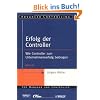 Erfolg der Controller: Wie Controller zum Unternehmenserfolg beitragen (Advanced Controlling)