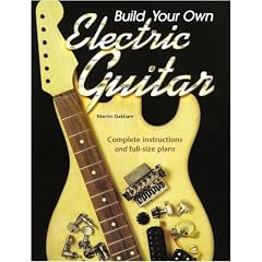 Build Your Own Electric Guitar (9781845661939)