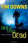 Less than Dead (Bug Man Series #4)