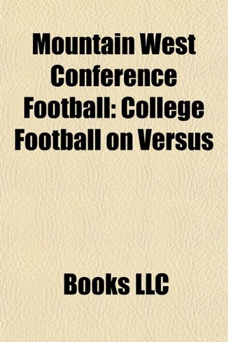 Mountain West Conference Football: Air Force Falcons Football, Byu Cougars Football, Colorado State Rams Football