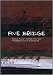FIVE BRIDGE [DVD]