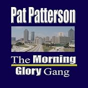 The Morning Glory Gang | [Pat Patterson]