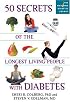 50 Secrets of the Longest Living People with Diabetes (Marlowe Diabetes Library)