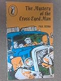 The mystery of the cross-eyed man