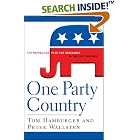 One Party Country: The Republican Plan for Dominance in the 21st Century by  Tom Hamburger and Peter Wallsten