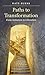 Paths to Transformation: From Initiation to Liberation