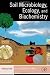 Soil Microbiology, Ecology and Biochemistry, Third Edition Soil Microbiology, Ecology and Biochemistry, Third Edition