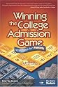 Winning the College Admission Game: Strategies for Parents & Students