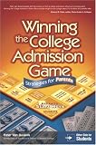 Winning the College Admission Game: Strategies for Parents & Students