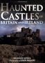Haunted Castles of Britain and Ireland