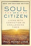 Soul of a Citizen: Living with Conviction in Challenging Times
