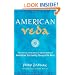American Veda: From Emerson and the Beatles to Yoga and Meditation How Indian Spirituality Changed the West