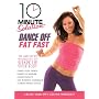 10 Minute Solution: Dance off Fat Fast