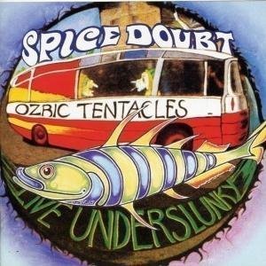 Ozric Tentacles - Live Underslunky/Spice Doubt - Zortam Music