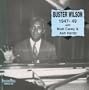 Buster Wilson with Mutt Carey & Ash Hardy: 1947-49