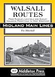 Walsall routes : from Rugeley, Lichfield and Dudley including Priestfield to West Bromwich : Midland main lines
