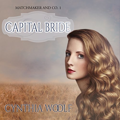 Capital Bride: Matchmaker & Co. Book 1