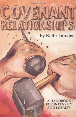 Covenant Relationships: A More Excellent Way