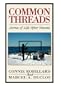 Common Threads: Stories of Life After Trauma