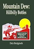 Mountain Dew: Hillbilly Bottles