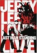 Jerry Lee Lewis: Last Man Standing Live