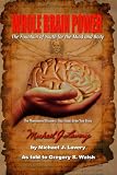 Whole Brain Power: The Fountain of Youth for the Mind and Body