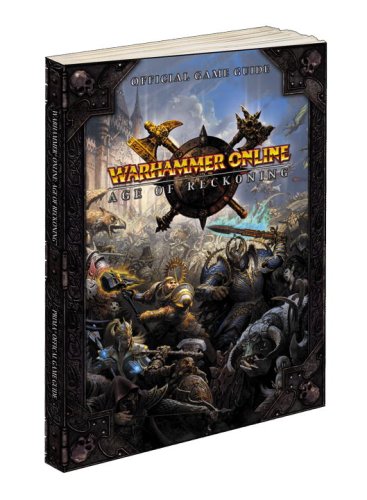 Warhammer Online, Age of Reckoning: Prima Official Game Guide (Prima Official Game Guides)