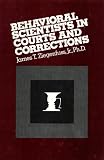 Behavioral scientists in courts and corrections