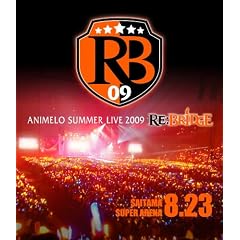 Animelo Summer Live 2009 RE:BRIDGE 8.23【Blu-ray】