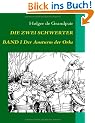 Die Zwei Schwerter, Band 1: Der Ansturm der Orks
